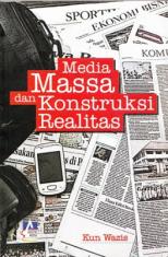 Media Massa dan Konstruksi Realitas